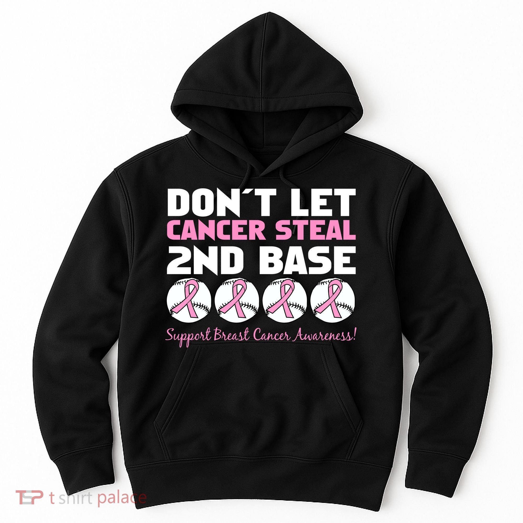 Don't Let Breast Cancer Steal Second 2nd Base Hoodie