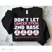 Don't Let Breast Cancer Steal Second 2nd Base Sweatshirt thumb 2
