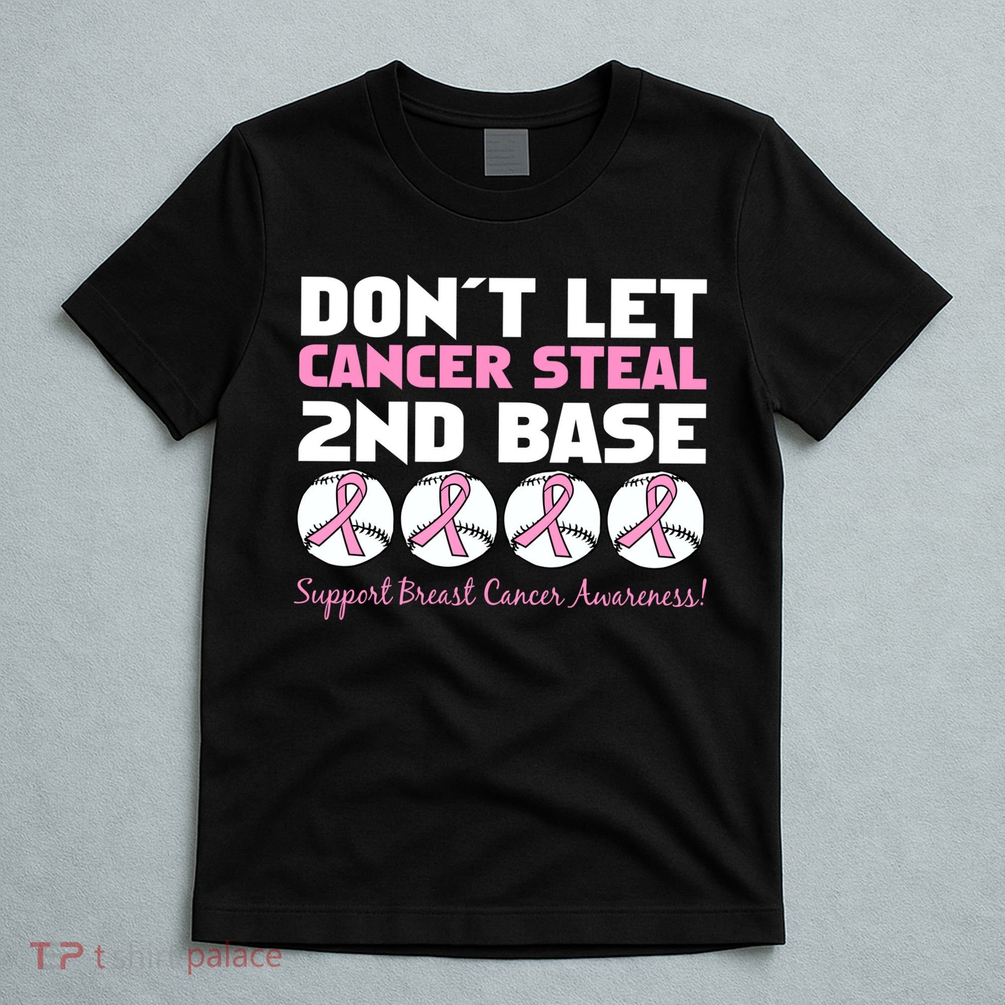Don't Let Breast Cancer Steal Second 2nd Base T-Shirt