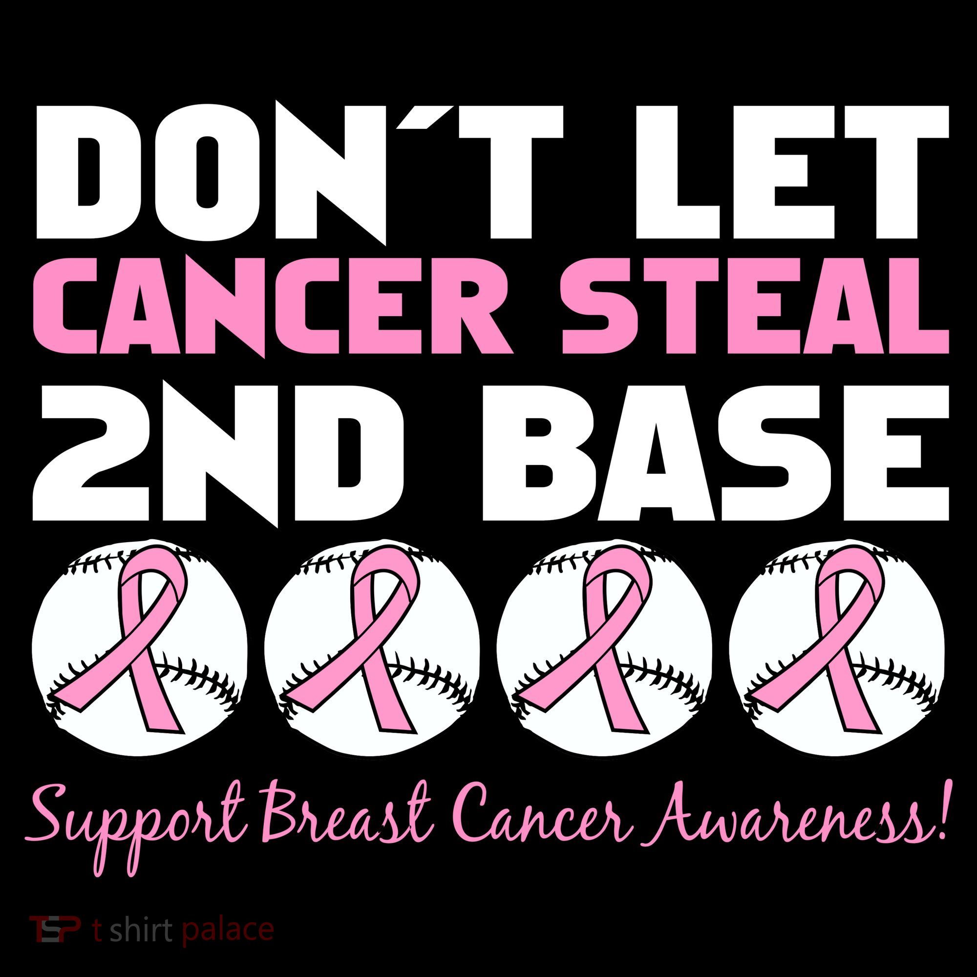 Don't Let Breast Cancer Steal Second 2nd Base T-Shirt