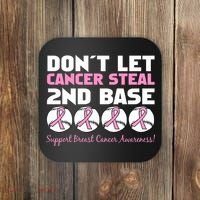 Don't Let Breast Cancer Steal Second 2nd Base Coaster thumb 0