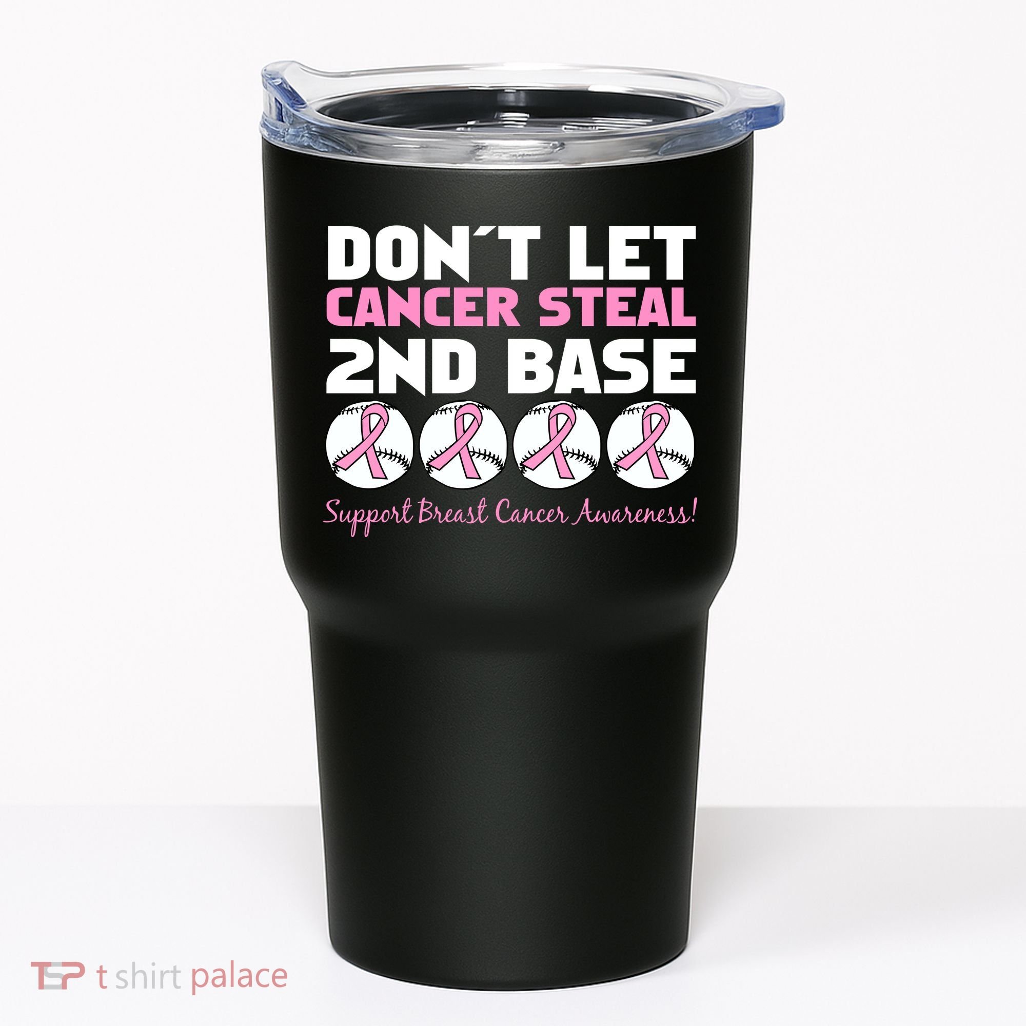 Don't Let Breast Cancer Steal Second 2nd Base Tumbler