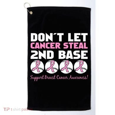 Don't Let Breast Cancer Steal Second 2nd Base Golf Towel