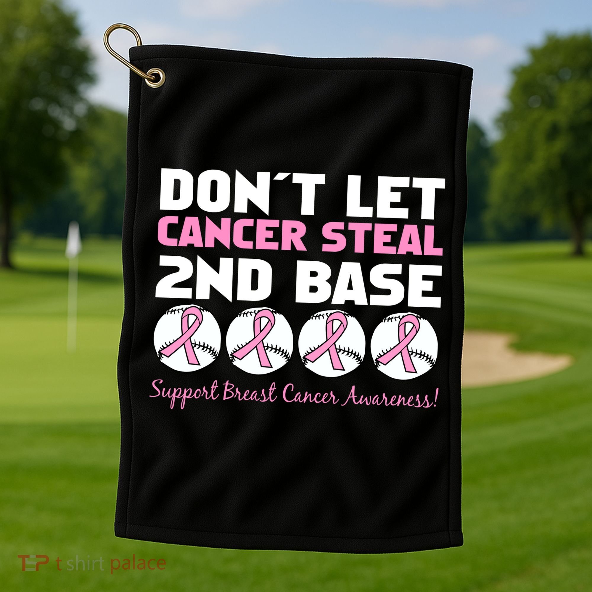 Don't Let Breast Cancer Steal Second 2nd Base Golf Towel