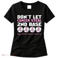 Don't Let Breast Cancer Steal Second 2nd Base Women's T-Shirt thumb 0