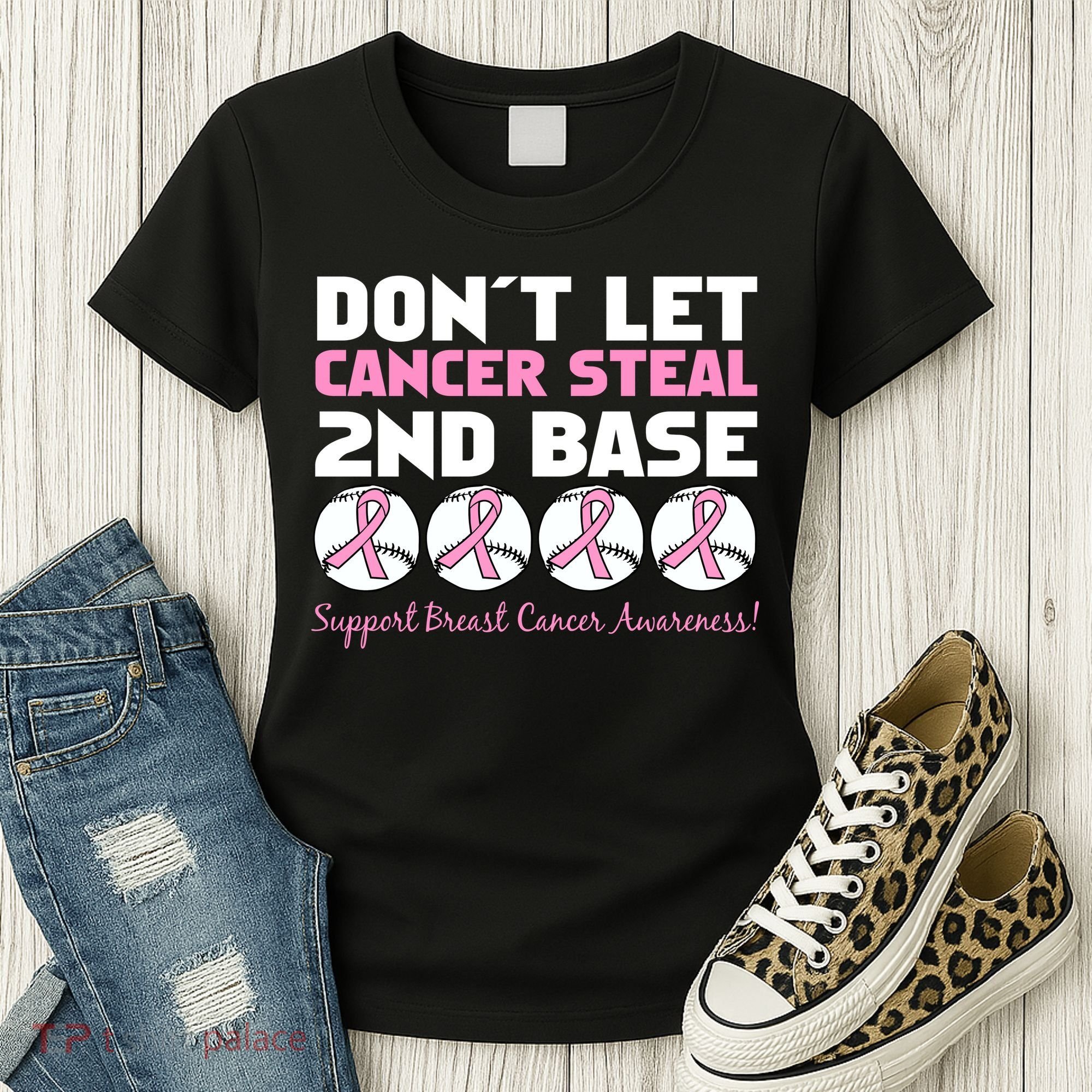 Don't Let Breast Cancer Steal Second 2nd Base Women's T-Shirt
