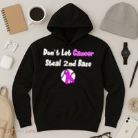 Don't Let Cancer Steal Second Base Hoodie thumb 3