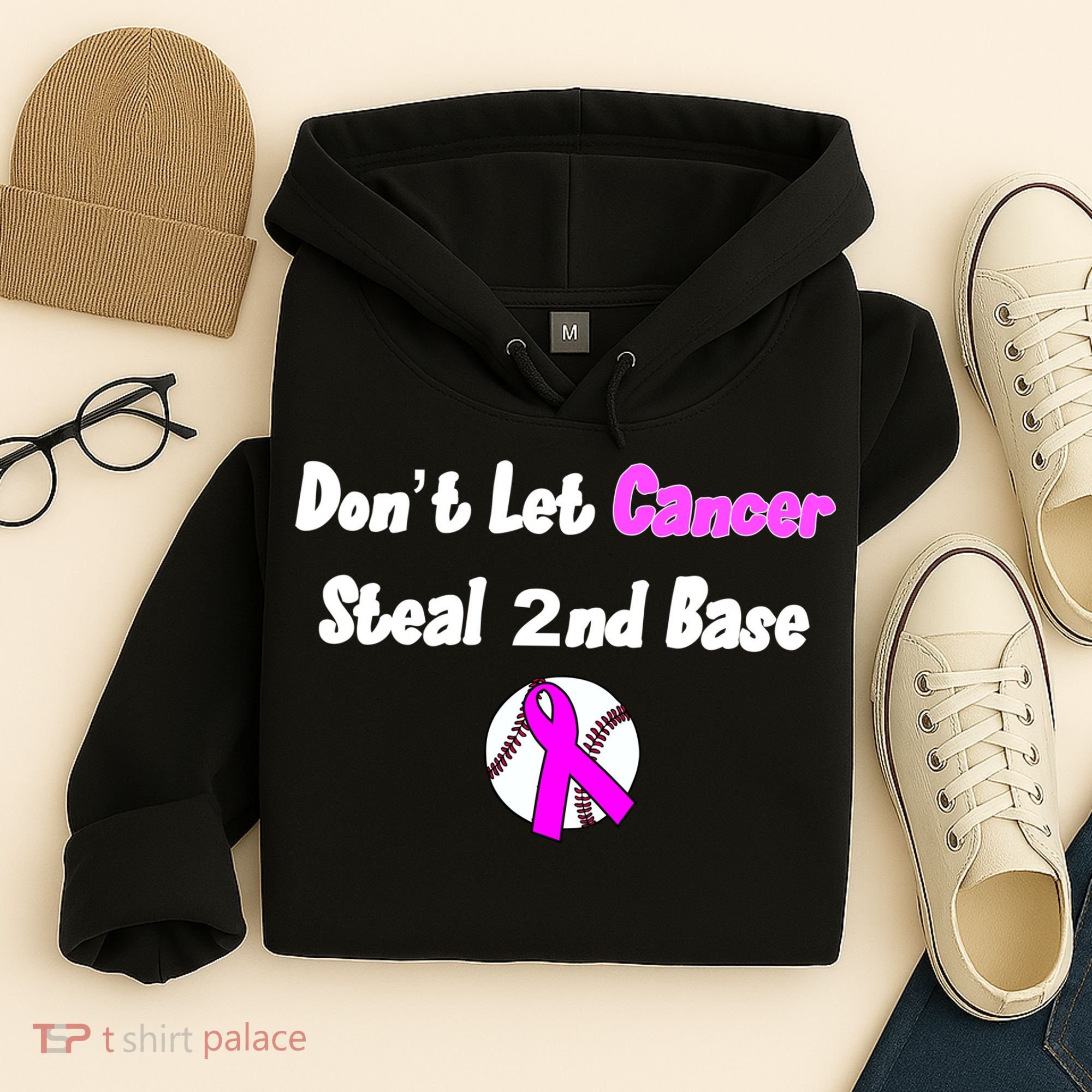 Don't Let Cancer Steal Second Base Hoodie
