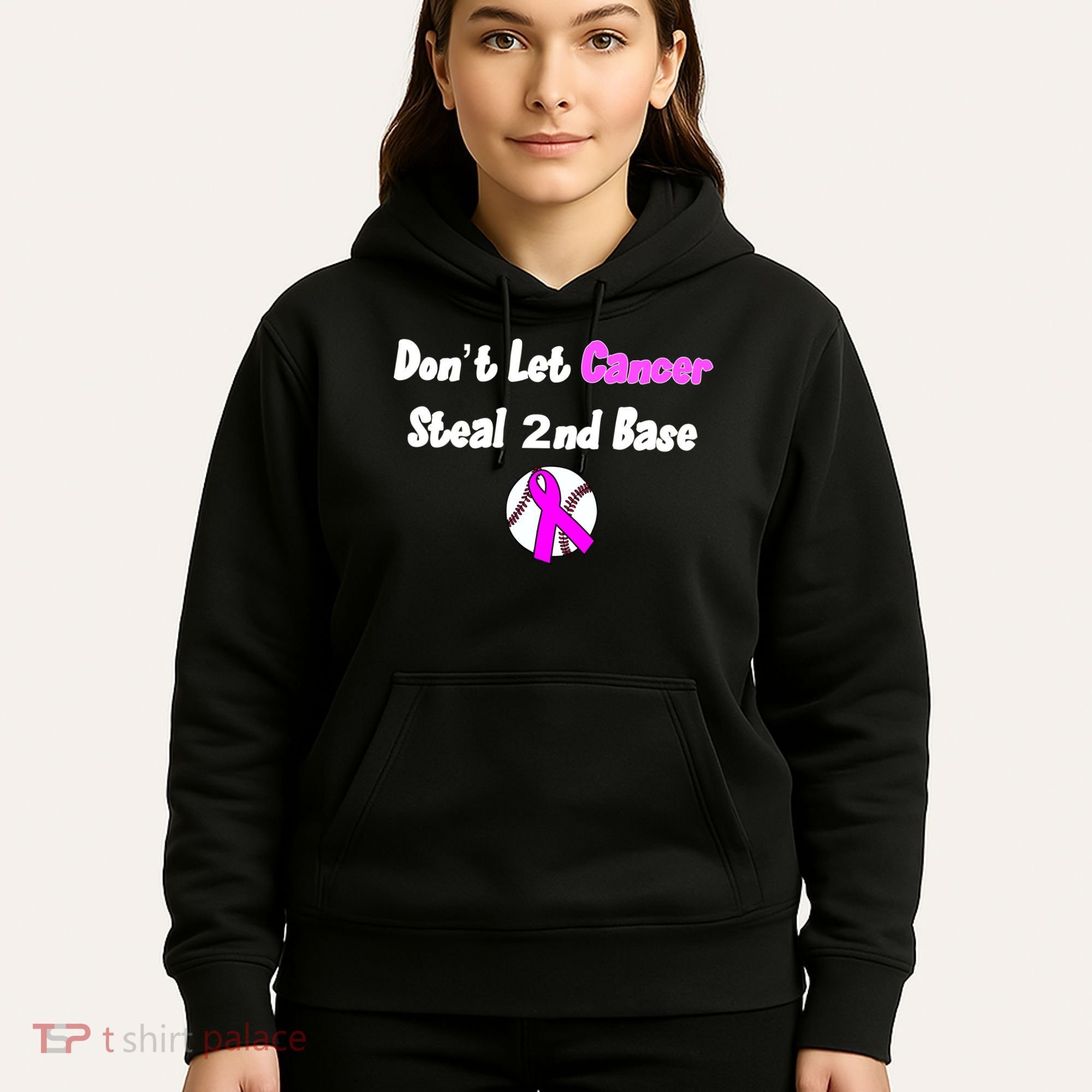 Don't Let Cancer Steal Second Base Hoodie