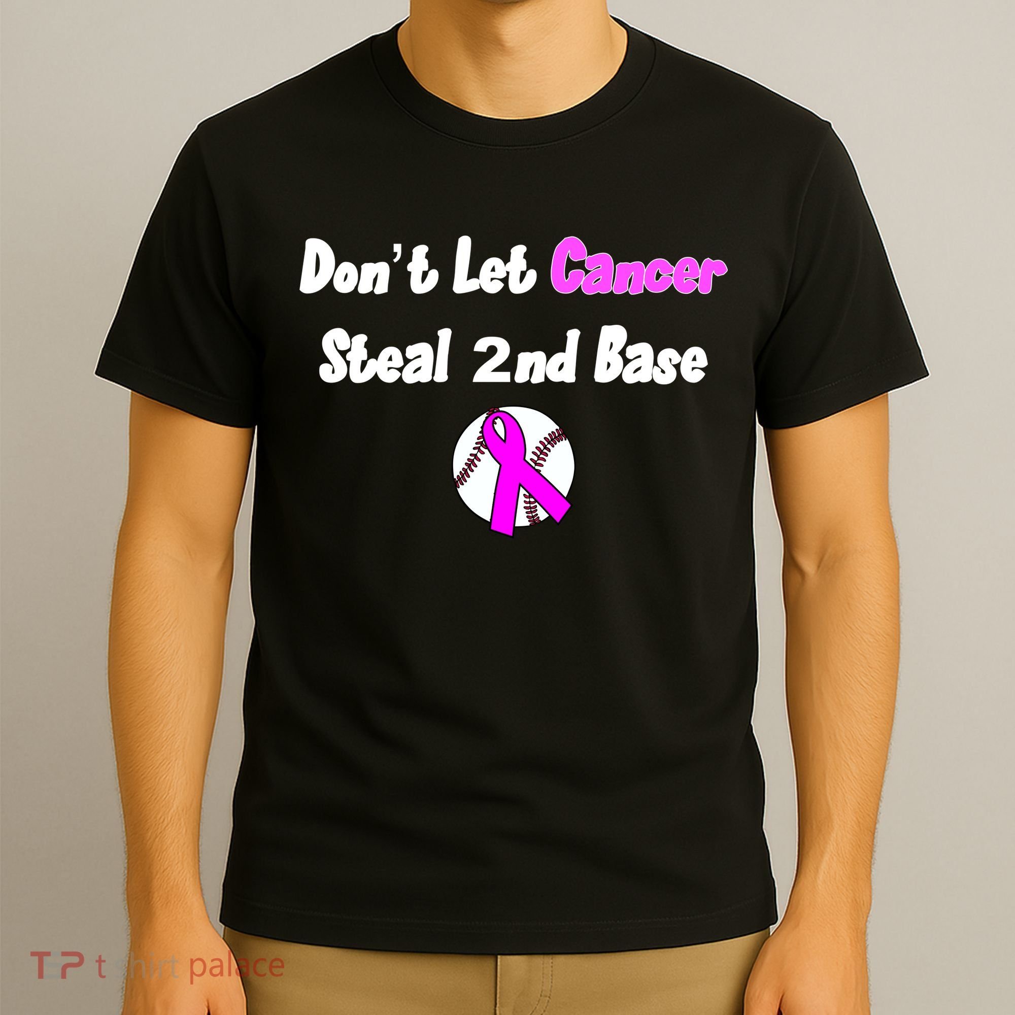 Don't Let Cancer Steal Second Base T-Shirt