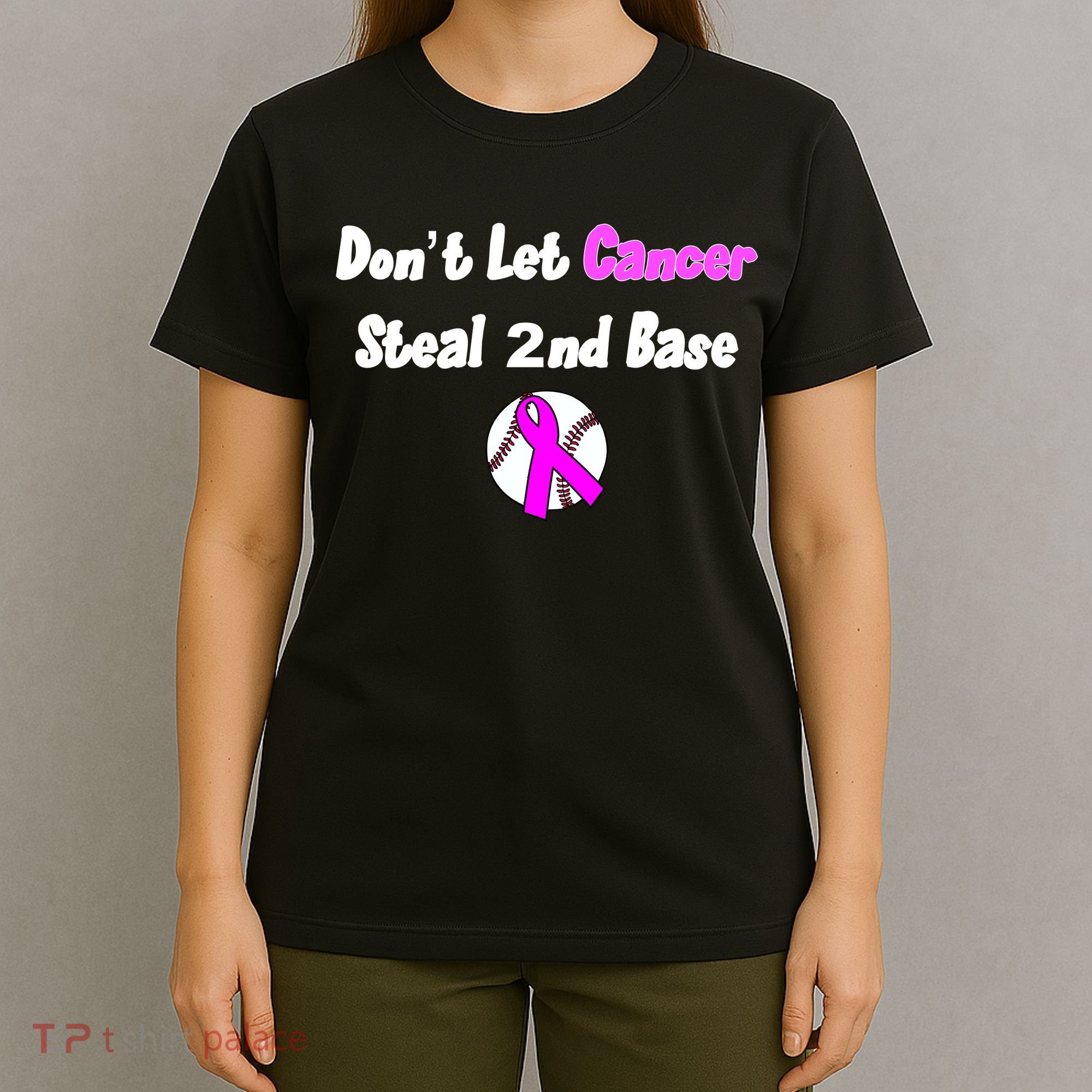Don't Let Cancer Steal Second Base T-Shirt