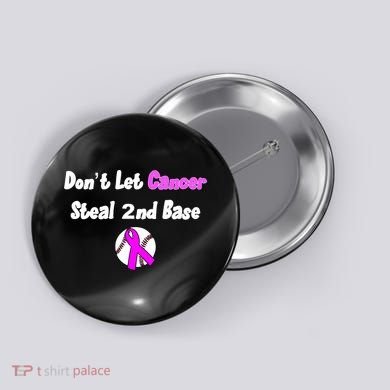 Don't Let Cancer Steal Second Base Button