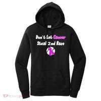 Don't Let Cancer Steal Second Base Women's Hoodie thumb 0
