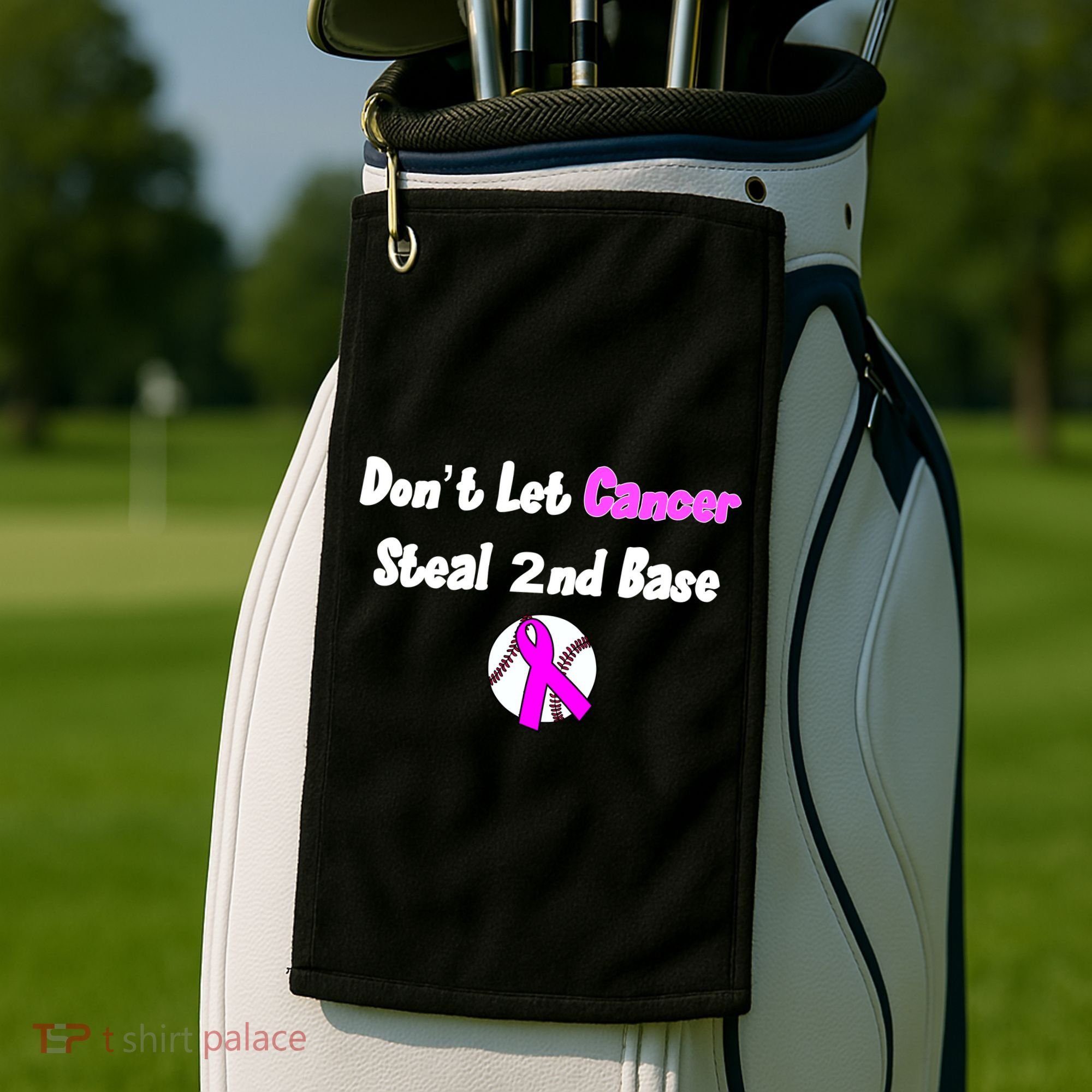 Don't Let Cancer Steal Second Base Golf Towel