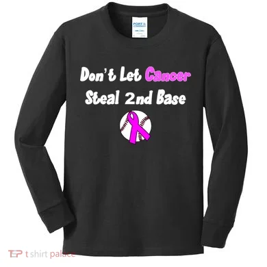 Don't Let Cancer Steal Second Base Kids Long Sleeve Shirt