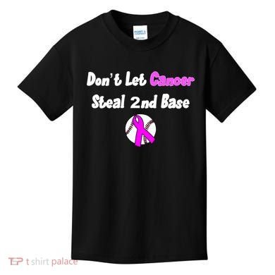 Don't Let Cancer Steal Second Base Kids T-Shirt