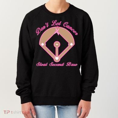 Don't Let Cancer Steal Second Base Diamond Women's Sweatshirt