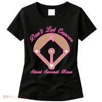 Don't Let Cancer Steal Second Base Diamond Women's T-Shirt thumb 0
