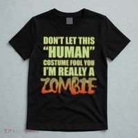 Don't Let This Human Costume Fool You I'm Really A Zombie T-Shirt thumb 5