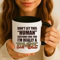 Don't Let This Human Costume Fool You I'm Really A Zombie Coffee Mug thumb 3