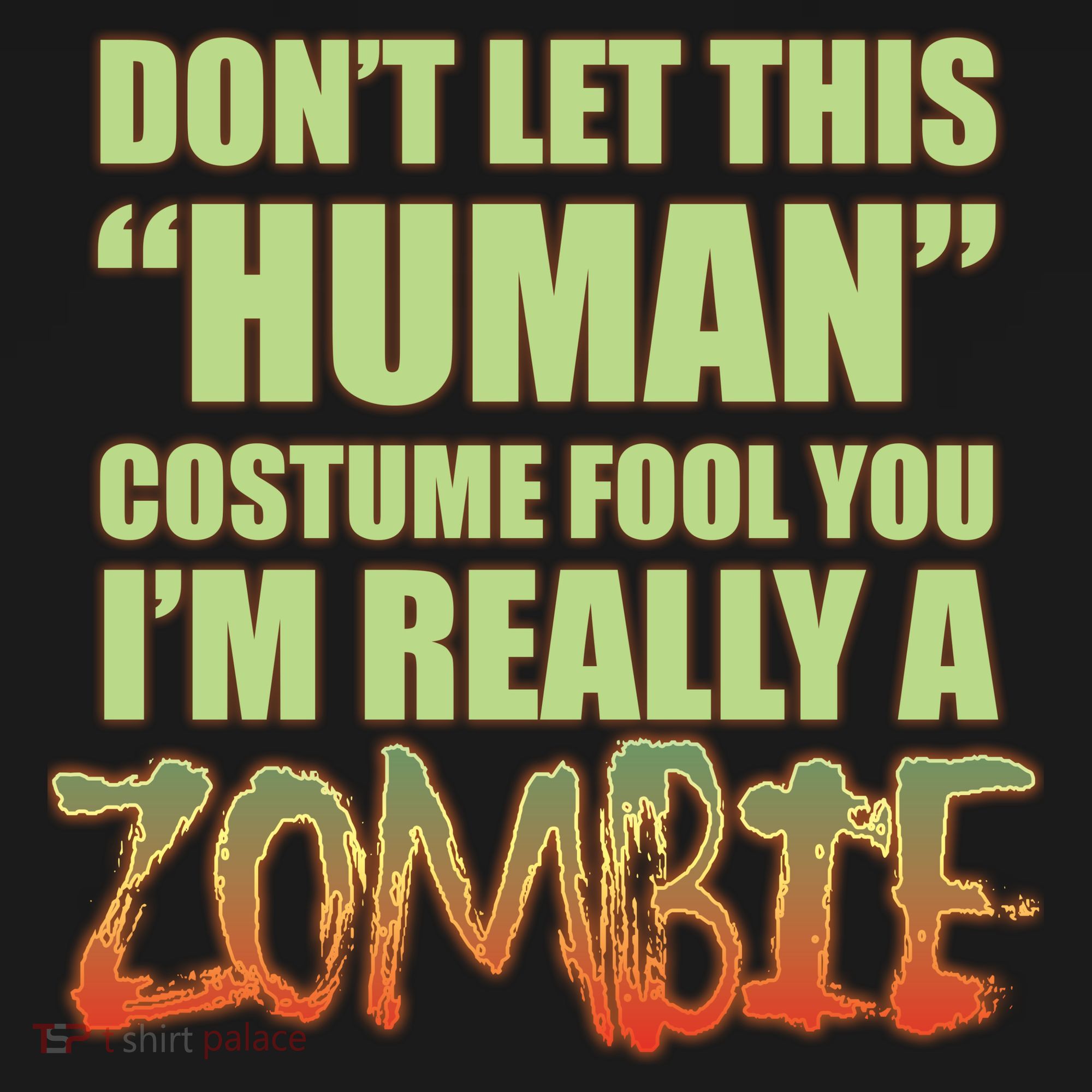 Don't Let This Human Costume Fool You I'm Really A Zombie Women's Hoodie