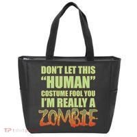 Don't Let This Human Costume Fool You I'm Really A Zombie Tote Bag thumb 0