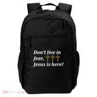 Dont Live In Fear Jesus Is Here Backpack thumb 0