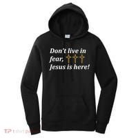 Dont Live In Fear Jesus Is Here Women's Hoodie thumb 0