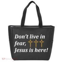 Dont Live In Fear Jesus Is Here Tote Bag thumb 0
