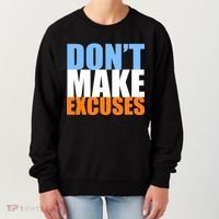 Don't Make Excuses Women's Sweatshirt thumb 0