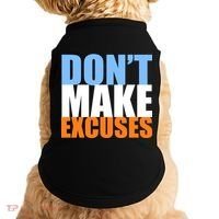 Don't Make Excuses Doggie Tank thumb 0