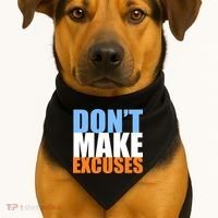 Don't Make Excuses USA-Made Doggie Bandana thumb 1