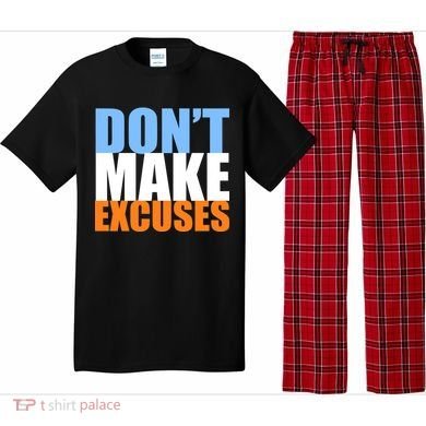 Don't Make Excuses Pajama Set