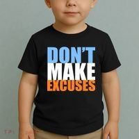 Don't Make Excuses Toddler T-Shirt thumb 2