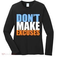 Don't Make Excuses Women's Long Sleeve Shirt thumb 0
