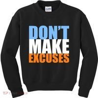 Don't Make Excuses Kids Sweatshirt thumb 0
