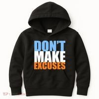 Don't Make Excuses Kids Hoodie thumb 0