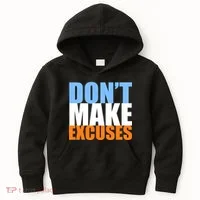 Don't Make Excuses Kids Hoodie thumb 0