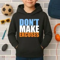Don't Make Excuses Kids Hoodie thumb 2