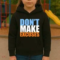 Don't Make Excuses Kids Hoodie thumb 3