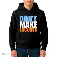 Don't Make Excuses Kids Hoodie thumb 4