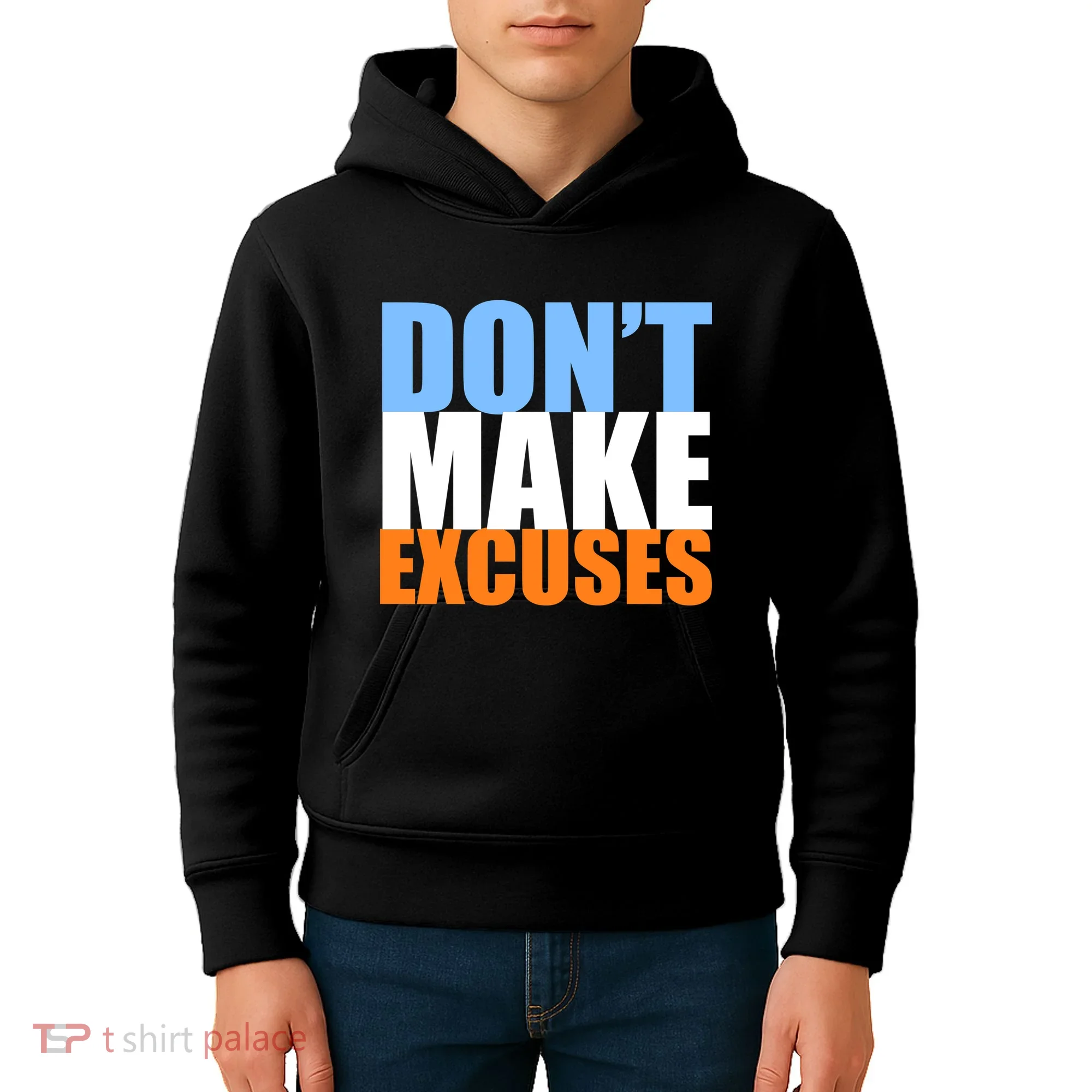 Don't Make Excuses Kids Hoodie