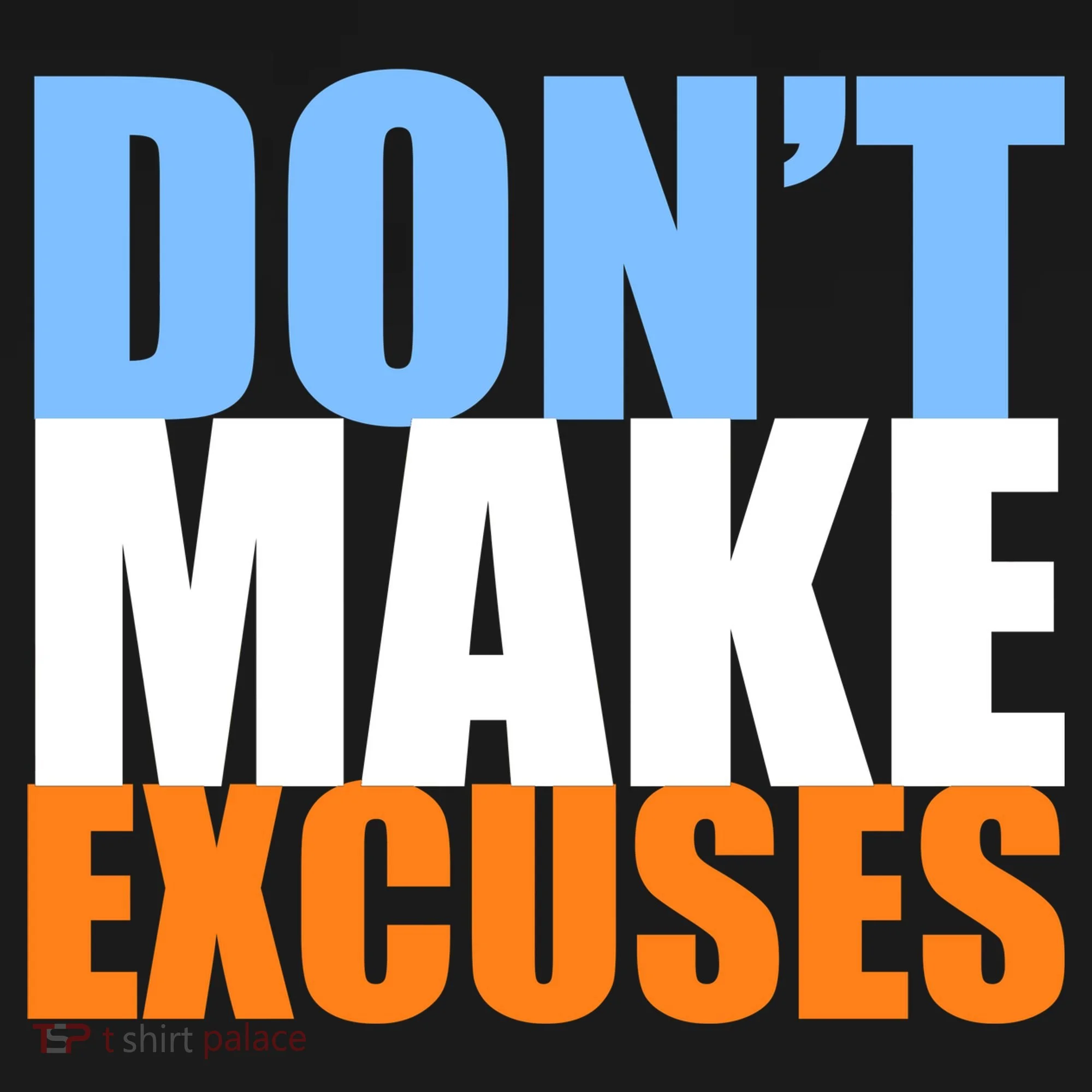 Don't Make Excuses Kids Hoodie