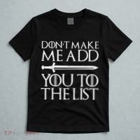 Don't Make Me Add  You To The List T-Shirt thumb 5
