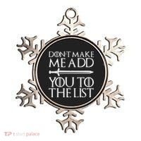 Don't Make Me Add  You To The List Ornament thumb 0