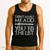 Don't Make Me Add  You To The List Tank Top thumb 3