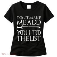 Don't Make Me Add  You To The List Women's T-Shirt thumb 0