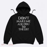 Don't Make Me Add You To The List Hoodie thumb 0