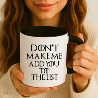 Don't Make Me Add You To The List Coffee Mug thumb 3
