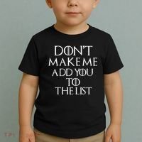 Don't Make Me Add You To The List Toddler T-Shirt thumb 2